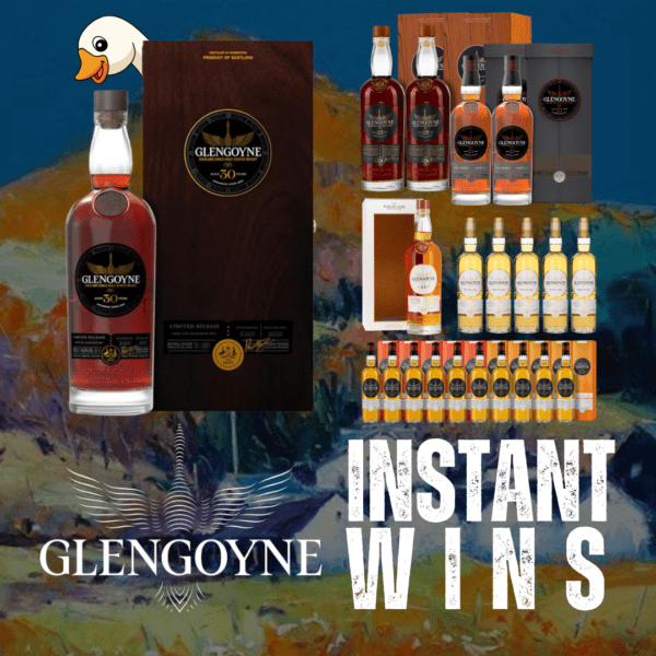 THE GLENGOYNE GOOSEY GANDER! GLENGOYNE 30YO MAIN PRIZE + 200 INSTANT WINS!