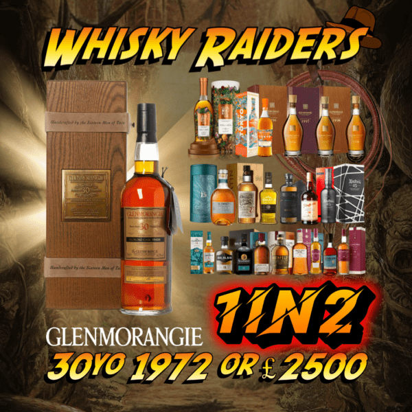 THE WHISKY RAIDERS 1 IN 2! WIN A RARE GLENMORANGIE 30 FROM 1972 MAIN PRIZE PLUS 1000 INSTANT WINS!