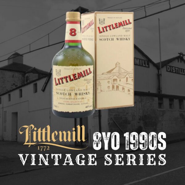 THE VINTAGE SERIES | LITTLEMILL 8YO!