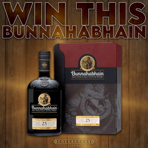 WIN THIS! Bunnahabhain 25 Year Old!