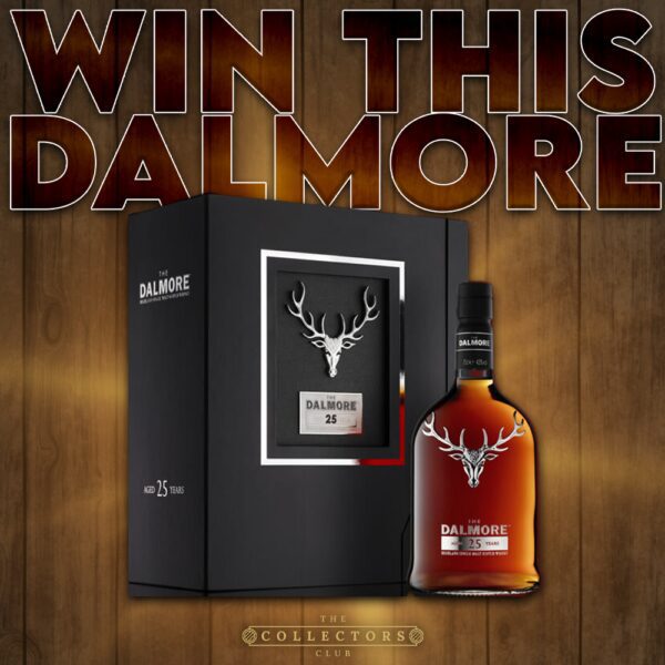 WIN THIS! THE DALMORE 25 YEAR OLD!