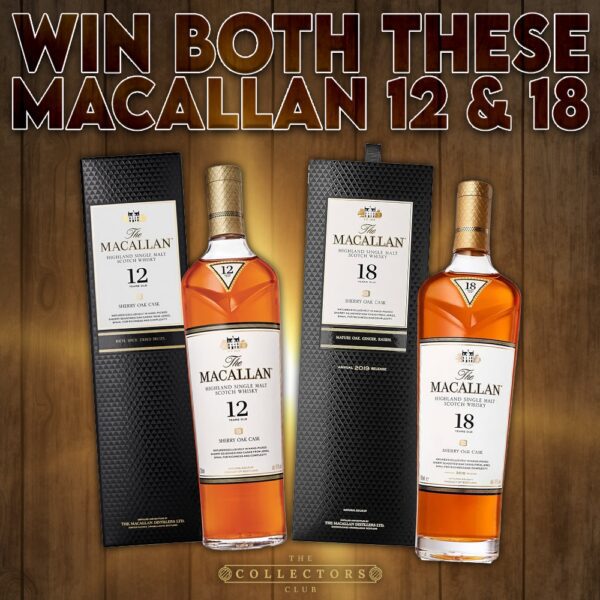 WIN THIS!! Macallan Sherry Oak Double Prize (BOTH 18 & 12 YEAR OLD)