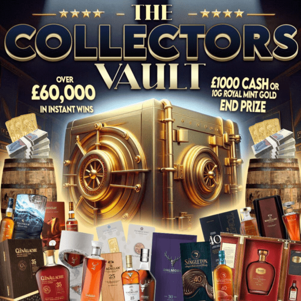 THE COLLECTORS VAULT! £60,000+ WHISKY + GOLD + CASH PRIZE POT! £1000 OR 10G ROYAL MINT GOLD END PRIZE!