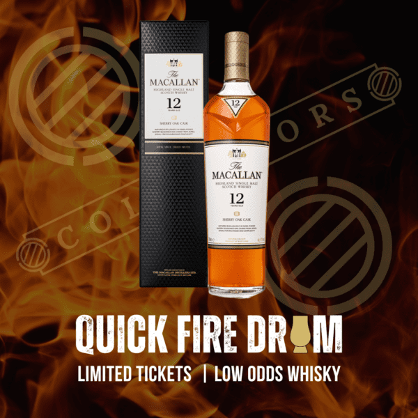 QUICK FIRE DRAM - MACALLAN 12 YO SHERRY OAK!