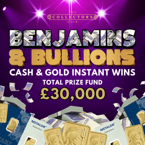 WIN BENJAMINS & BULLIONS! £30,000 PRIZE POT FULL OF GOLD & TAX FREE CASH! 2500 INSTANT WINS! £1000 OR 10G GOLD BAR END PRIZE!