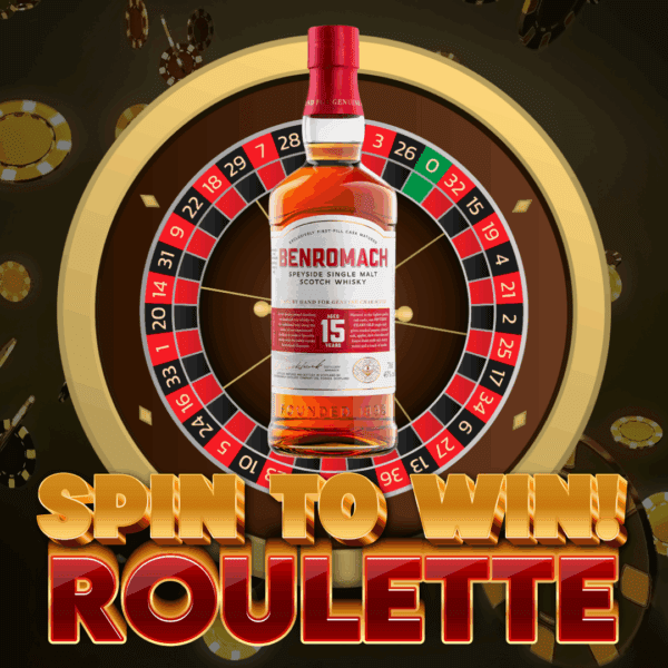 SPIN TO WIN! WHISKY ROULETTE FOR BENROMACH 15 YEAR OLD!